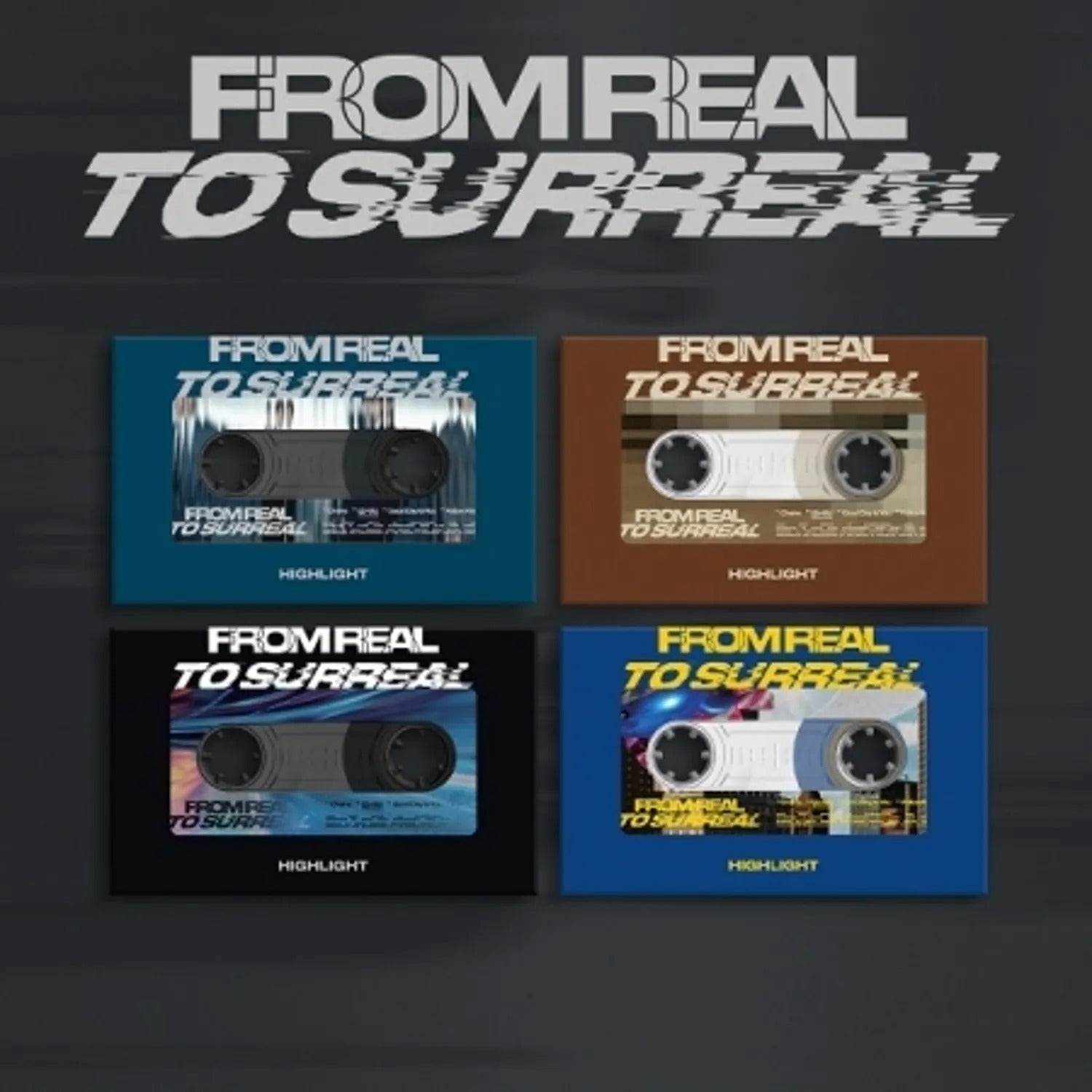 HIGHLIGHT - THE 6TH MINI ALBUM [FROM REAL TO SURREAL] (PLATFORM VER.)